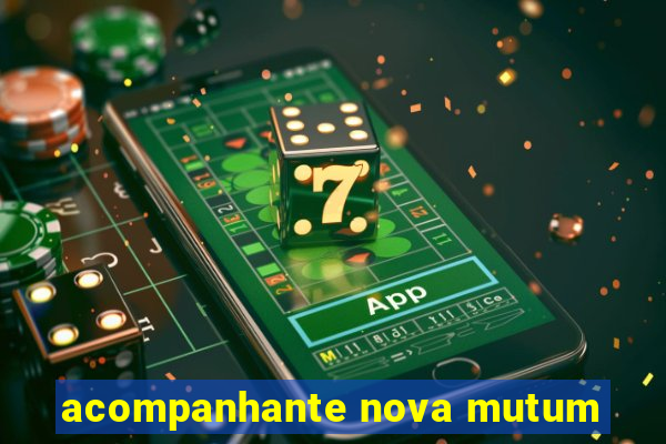 acompanhante nova mutum